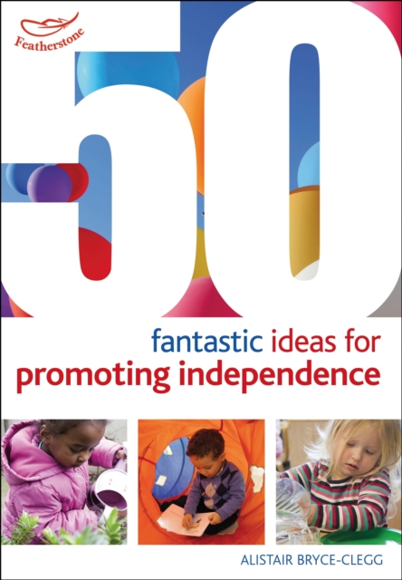 50 Fantastic ideas for Promoting Independence, Paperback / softback Book