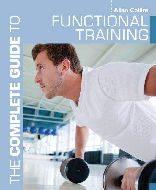 The Complete Guide to Functional Training, EPUB eBook