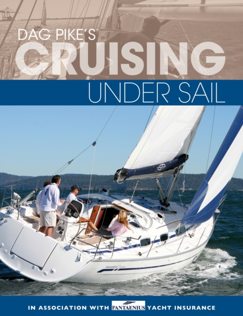 Dag Pike's Cruising Under Sail, Paperback / softback Book