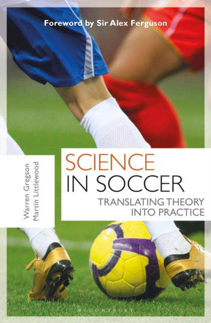 Science in Soccer : Translating Theory into Practice, EPUB eBook