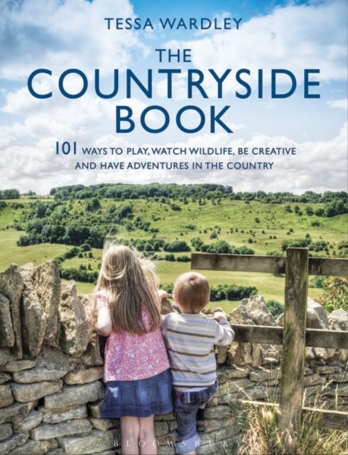 The Countryside Book : 101 Ways To Play, Watch Wildlife, Be Creative And Have Adventures In The Country, EPUB eBook