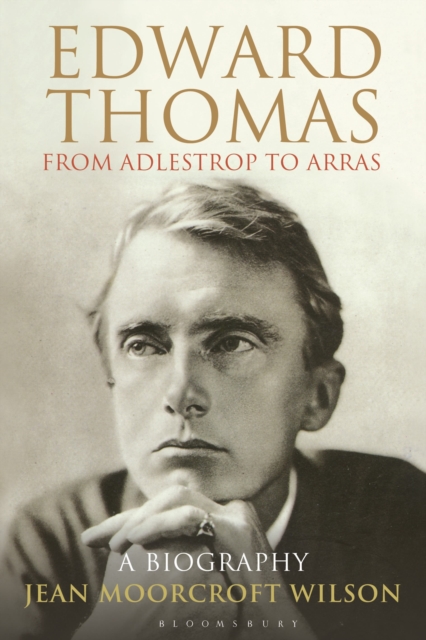 Edward Thomas: from Adlestrop to Arras : A Biography, Hardback Book