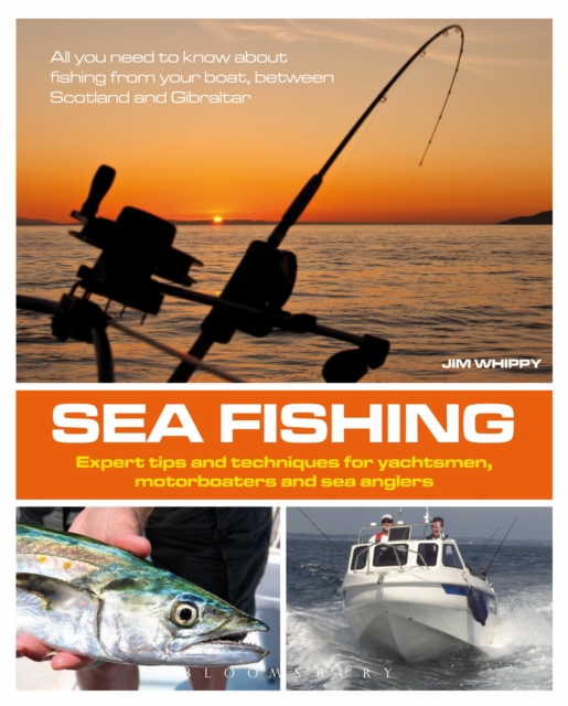 Sea Fishing : Expert Tips and Techniques for Yachtsmen, Motorboaters and Sea Anglers, PDF eBook
