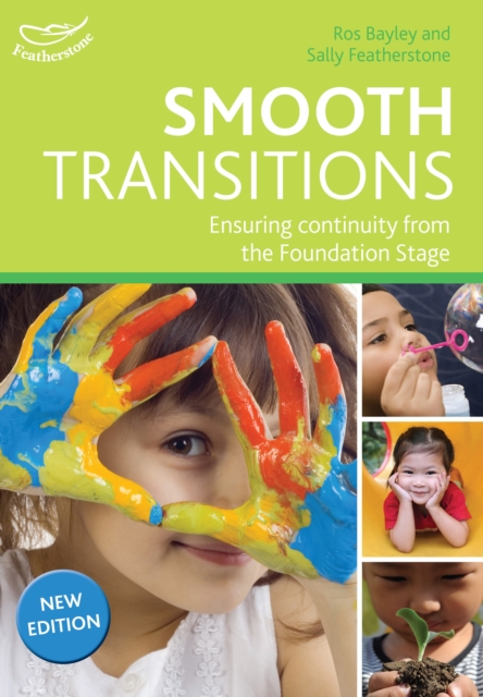 Smooth Transitions : Ensuring continuity from the Foundation Stage, Paperback / softback Book