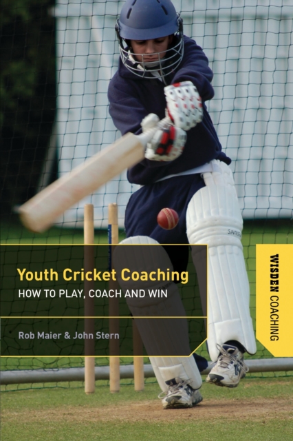 Youth Cricket Coaching : How to Play, Coach and Win, Paperback / softback Book