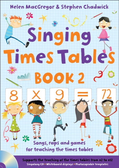 Singing Times Tables Book 2 : Songs, Raps and Games for Teaching the Times Tables, Mixed media product Book