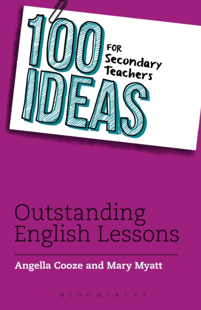 100 Ideas for Secondary Teachers: Outstanding English Lessons, Paperback / softback Book