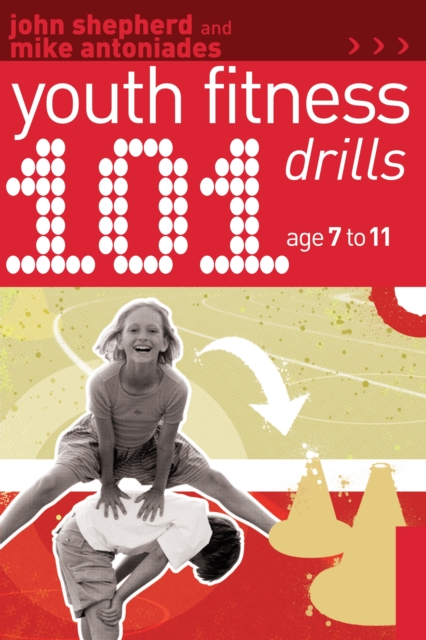 101 Youth Fitness Drills Age 7-11, EPUB eBook