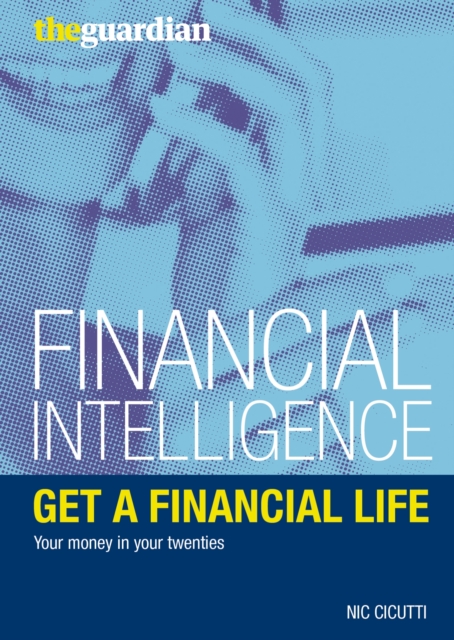 Get a Financial Life : Your Money in Your Twenties, PDF eBook