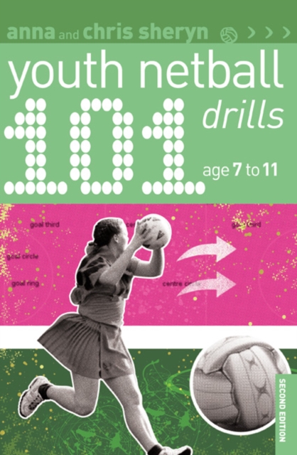 101 Youth Netball Drills Age 7-11, Paperback / softback Book