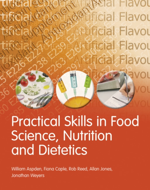 Practical Skills in Food Science, Nutrition and Dietetics, Paperback / softback Book