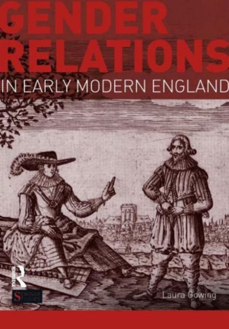 Gender Relations in Early Modern England, Paperback / softback Book