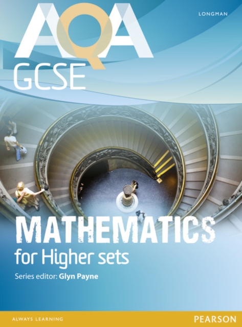 AQA GCSE Mathematics for Higher sets Student Book, Paperback / softback Book
