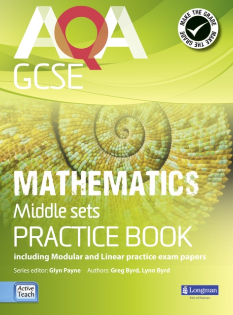 AQA GCSE Mathematics for Middle Sets Practice Book : including Modular and Linear Practice Exam Papers, Paperback / softback Book