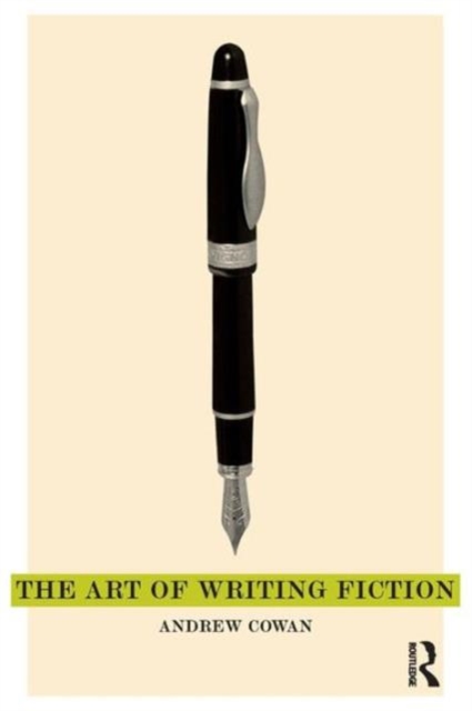 The Art of Writing Fiction, Paperback / softback Book