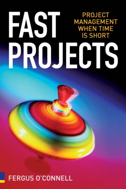 Fast Projects : Project Management When Time is Short, PDF eBook