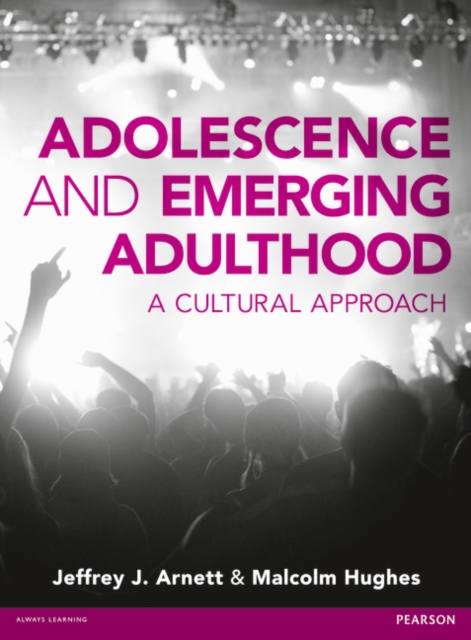 Adolescence and Emerging Adulthood : A Cultural Approach, Paperback / softback Book