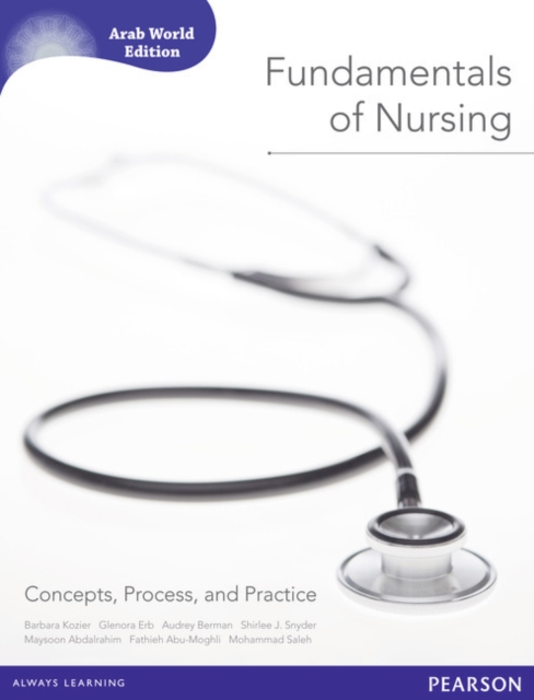 Fundamentals of Nursing (Arab World Editions) : Concepts, Process, and Practice, Paperback / softback Book
