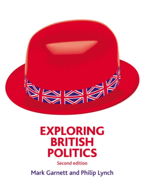 Exploring British Politics Plus Election Supplement, Paperback Book
