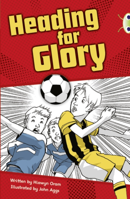 Bug Club Independent Fiction Year 4 Grey A Heading for Glory, Paperback / softback Book