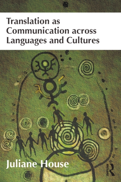 Translation as Communication across Languages and Cultures, Paperback / softback Book
