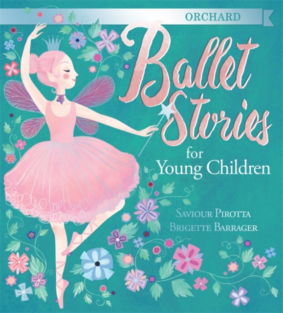 Orchard Ballet Stories for Young Children, Hardback Book