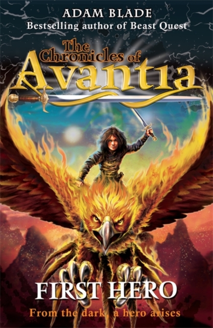 The Chronicles of Avantia: First Hero : Book 1, Paperback / softback Book