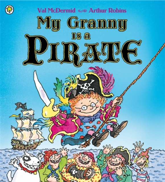 My Granny Is a Pirate, Paperback / softback Book