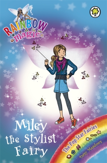 Rainbow Magic: Miley the Stylist Fairy : The Pop Star Fairies Book 4, Paperback / softback Book