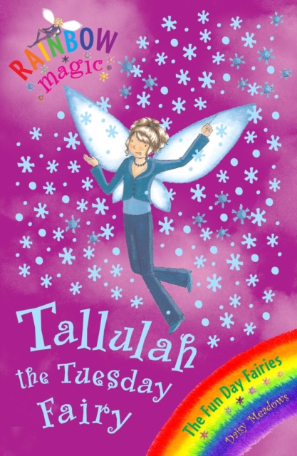 Tallulah The Tuesday Fairy : The Fun Day Fairies Book 2, EPUB eBook