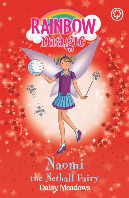 Naomi the Netball Fairy : The Sporty Fairies Book 4, EPUB eBook