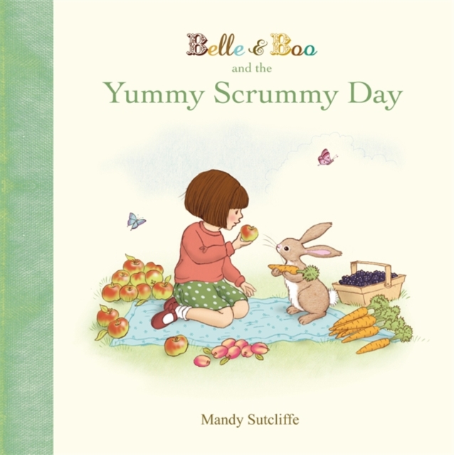 Belle & Boo and the Yummy Scrummy Day, Hardback Book