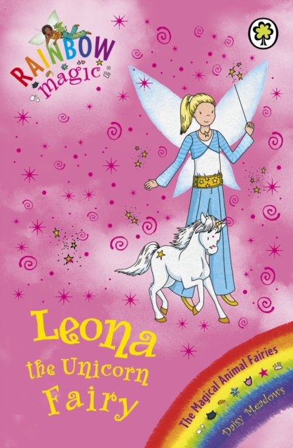 Leona the Unicorn Fairy : The Magical Animal Fairies Book 6, EPUB eBook