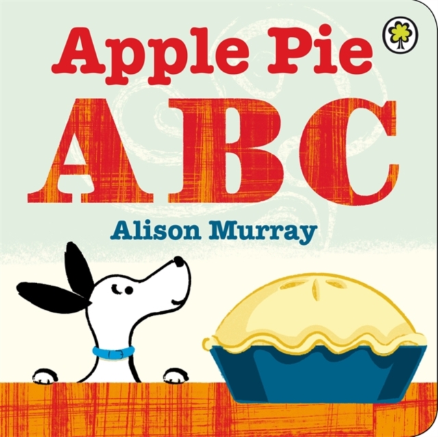 Apple Pie ABC Board Book, Board book Book