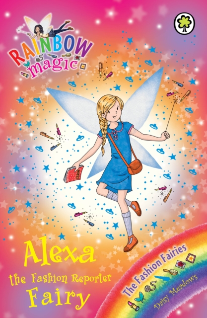 Alexa the Fashion Reporter Fairy : The Fashion Fairies Book 4, EPUB eBook