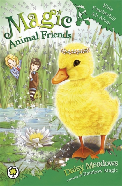 Magic Animal Friends: Ellie Featherbill All Alone : Book 3, Paperback / softback Book