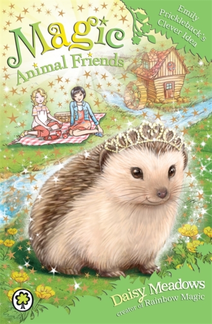 Magic Animal Friends: Emily Prickleback's Clever Idea : Book 6, Paperback / softback Book