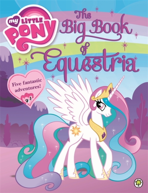 The Big Book of Equestria, Hardback Book