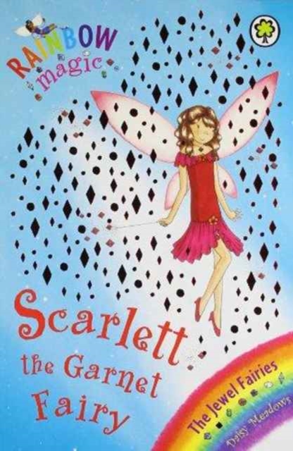 Rainbow Magic: INDIAN EDT: The Jewel Fairies: 23: Scarlett the Garnet Fairy, Paperback / softback Book