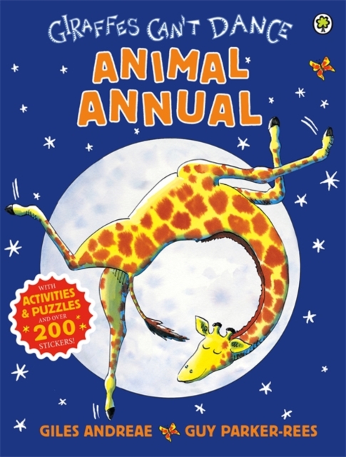 Giraffes Can't Dance Animal Annual, Hardback Book