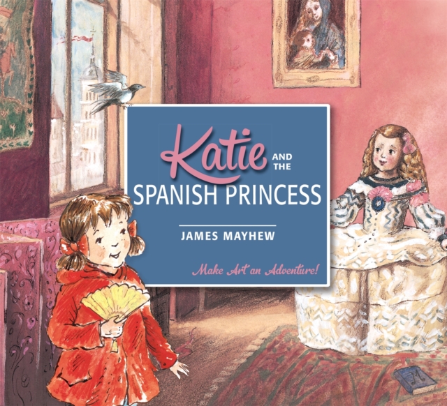 Katie and the Spanish Princess, Paperback / softback Book