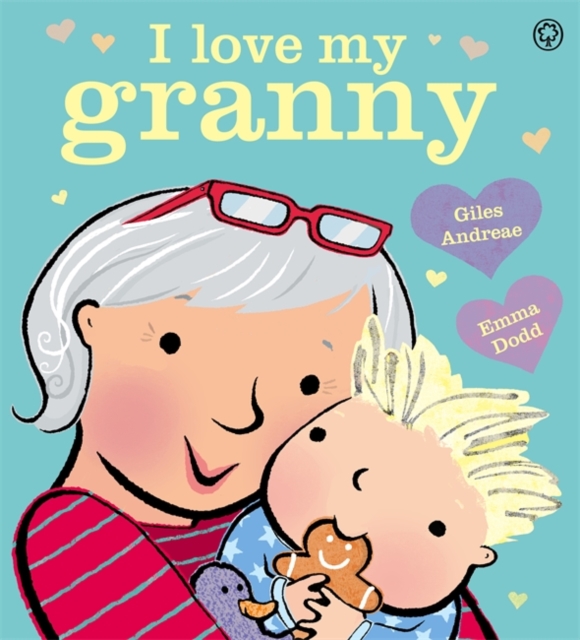I Love My Granny, Hardback Book