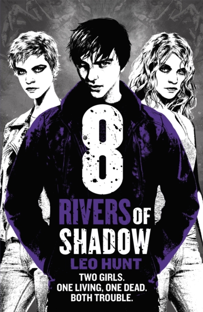 Eight Rivers of Shadow : Thirteen Days of Midnight Trilogy Book 2, Paperback / softback Book