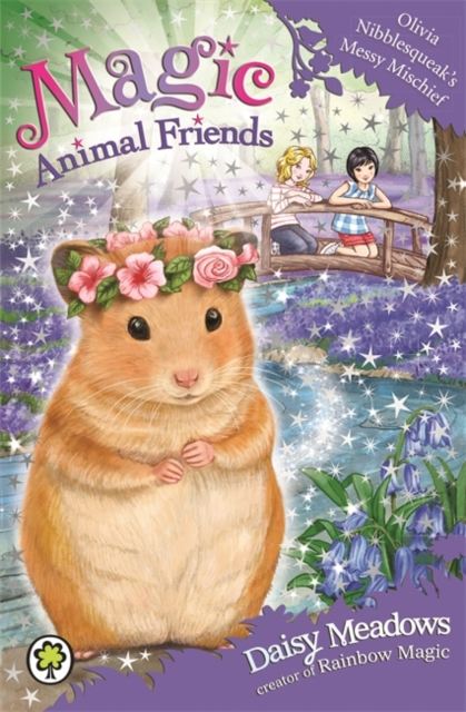 Magic Animal Friends: Olivia Nibblesqueak's Messy Mischief : Book 9, Paperback / softback Book