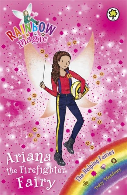 Rainbow Magic: Ariana the Firefighter Fairy : The Helping Fairies Book 2, Paperback / softback Book