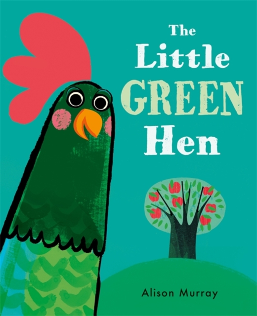The Little Green Hen, Hardback Book
