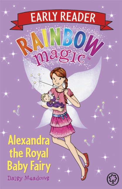 Rainbow Magic Early Reader: Alexandra the Royal Baby Fairy, Paperback / softback Book