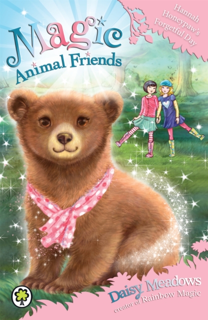 Magic Animal Friends: Hannah Honeypaw's Forgetful Day : Book 13, Paperback / softback Book