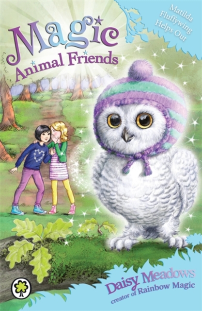 Magic Animal Friends: Matilda Fluffywing Helps Out : Book 16, Paperback / softback Book