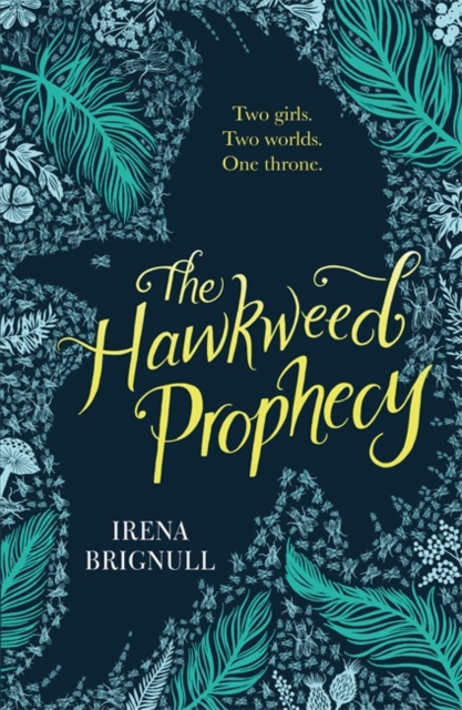 The Hawkweed Prophecy : Book 1, Paperback / softback Book